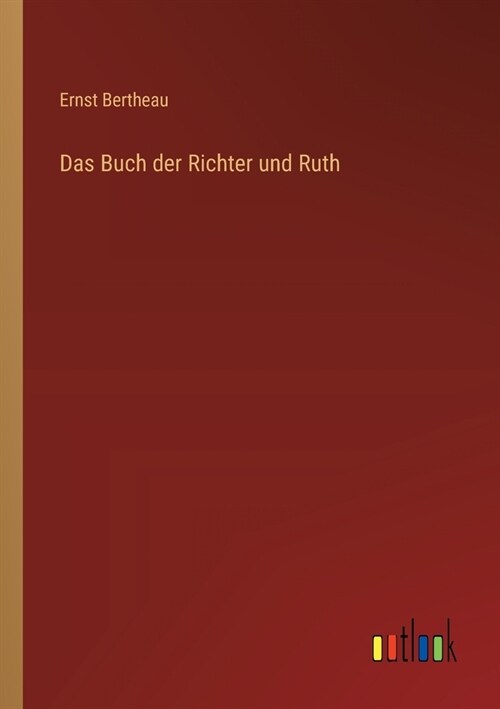 Das Buch der Richter und Ruth (Paperback)