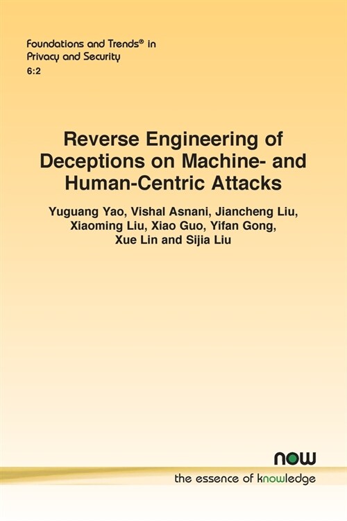 Reverse Engineering of Deceptions on Machine- and Human-Centric Attacks (Paperback)