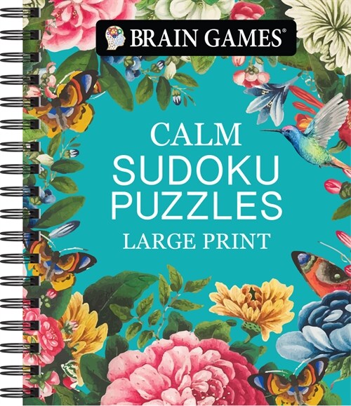 Brain Games - Calm: Sudoku Puzzles - Large Print (Spiral)