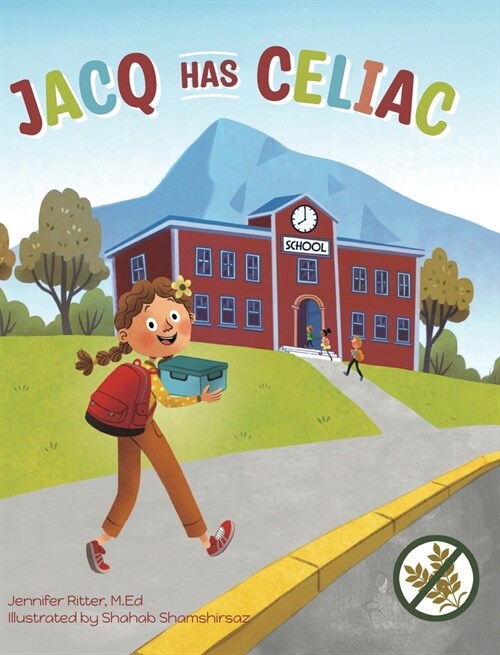 Jacq Has Celiac (Hardcover)