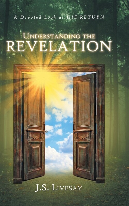 Understanding the Revelation: A Devoted Look at HIS RETURN (Hardcover)