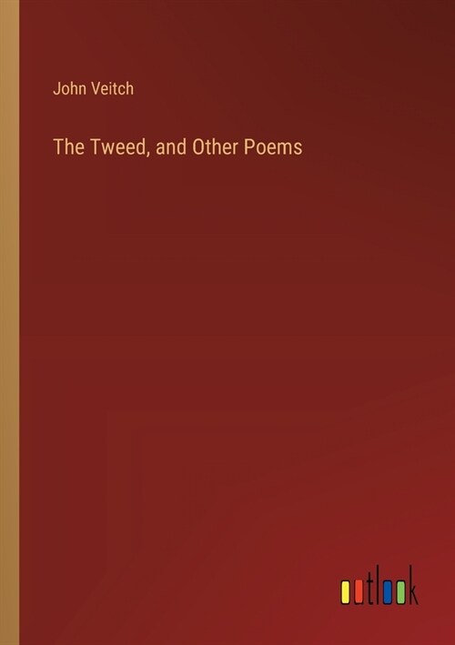 The Tweed, and Other Poems (Paperback)