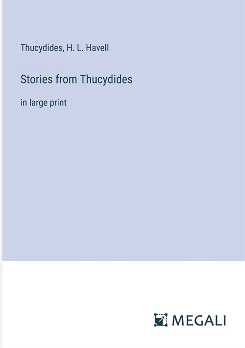 Stories from Thucydides: in large print (Paperback)