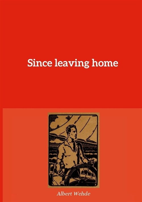Since leaving home (Paperback)