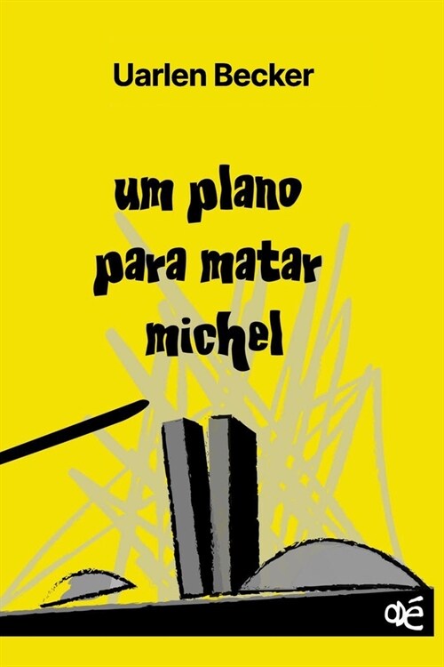 Um Plano Para Matar Michel (Paperback)