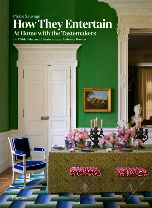 How They Entertain: At Home with the Tastemakers (Hardcover)