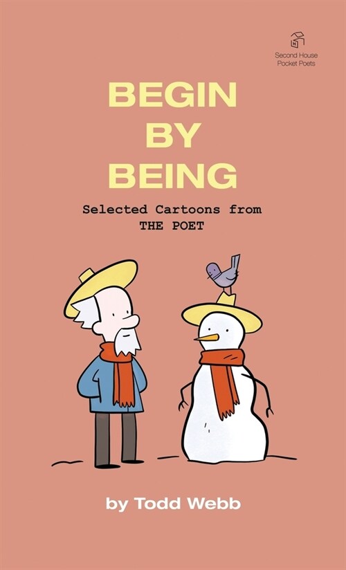 Begin By Being: Selected Cartoons from THE POET - Volume 6 (Paperback)