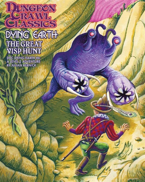 Dungeon Crawl Classics Dying Earth #6: The Great Visp Hunt (Paperback)