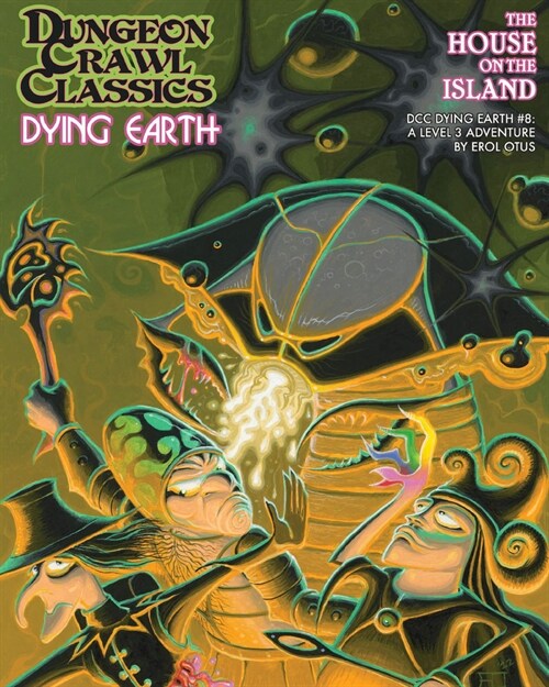 Dungeon Crawl Classics Dying Earth #8: The House on the Island (Paperback)