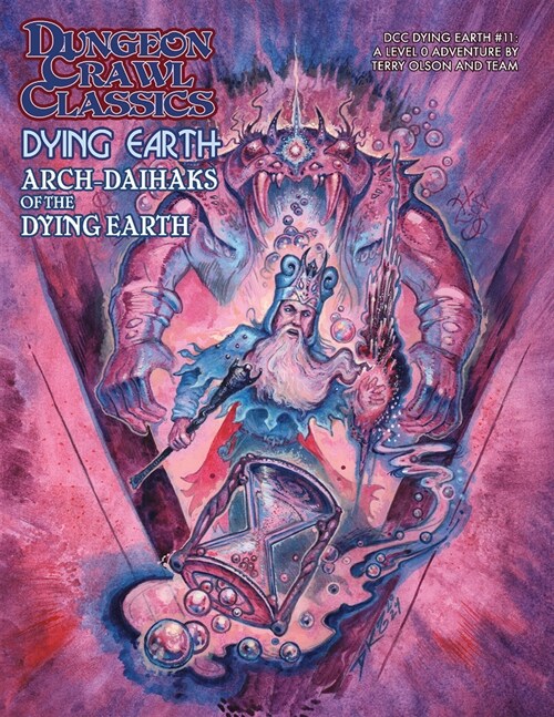 Dungeon Crawl Classics Dying Earth #11: Arch-Daihaks of Dying Earth (Paperback)
