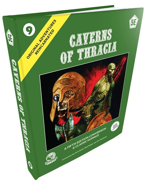 Original Adventures Reincarnated #9: Caverns of Thracia (5E) (Hardcover)
