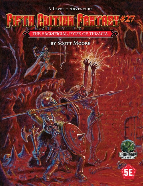 Fifth Edition Fantasy #27: The Sacrificial Pyre of Thracia (Paperback)