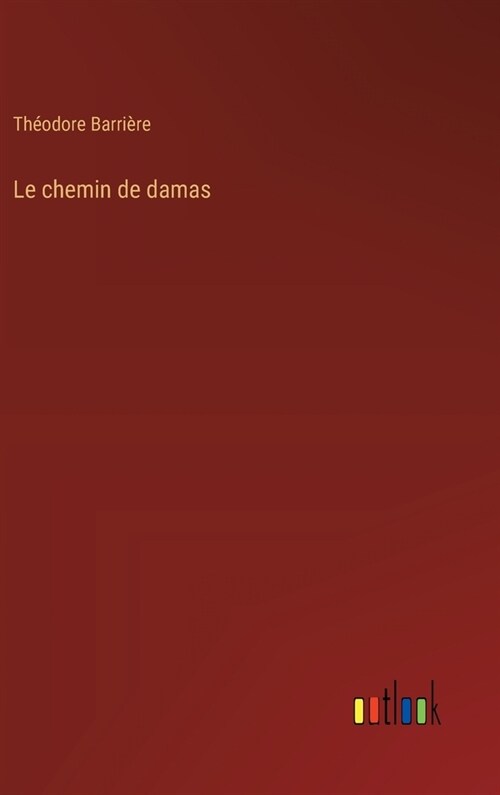 Le chemin de damas (Hardcover)