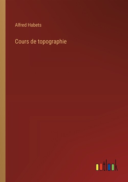 Cours de topographie (Paperback)