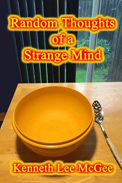 Random Thoughts of a Strange Mind (Paperback)