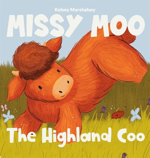 Missy Moo the Highland Coo (Hardcover)