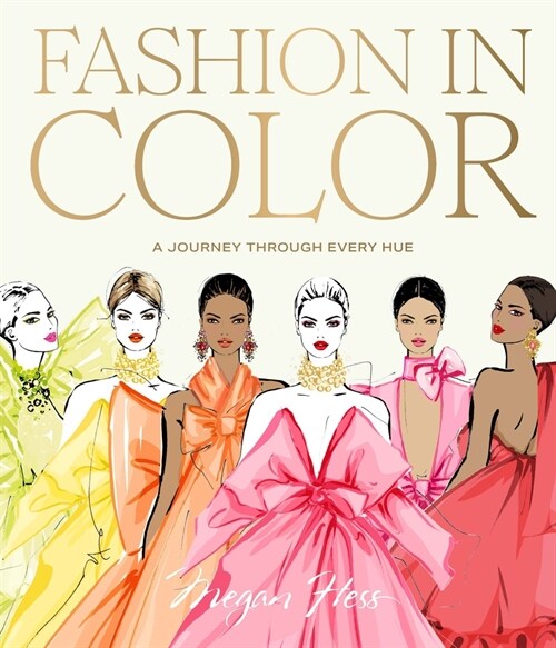 Fashion in Color: A Journey Through Every Hue (Hardcover)