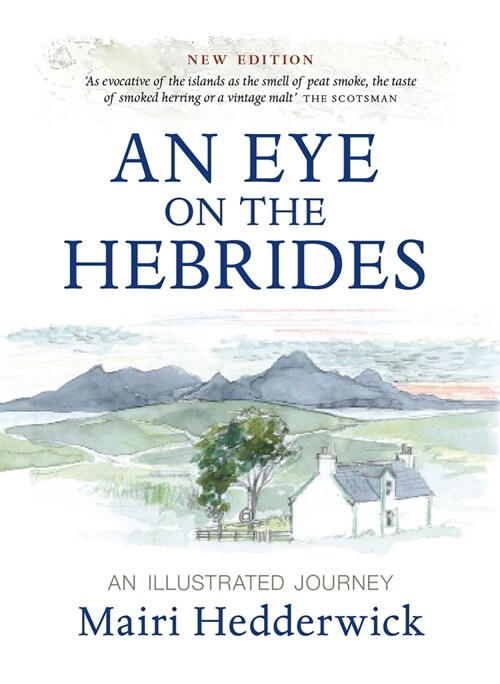 An Eye on the Hebrides : An Illustrated Journey (Paperback, Reissue)