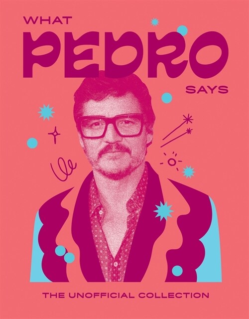 What Pedro Says : The Unofficial Collection (Hardcover)