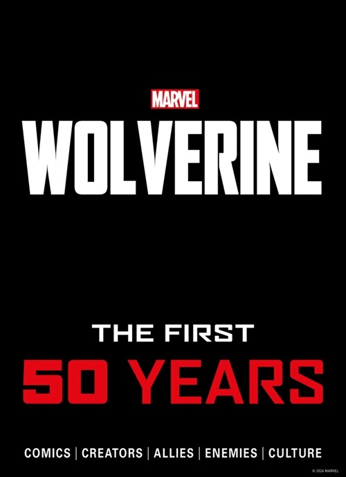 Marvels Wolverine: The First 50 Years (Hardcover)