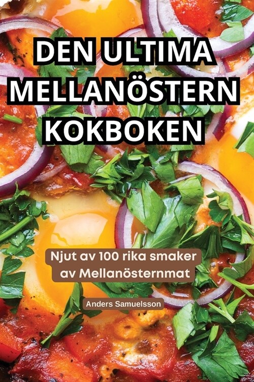 Den Ultima Mellan?tern Kokboken (Paperback)