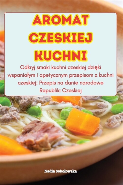 Aromat Czeskiej Kuchni (Paperback)