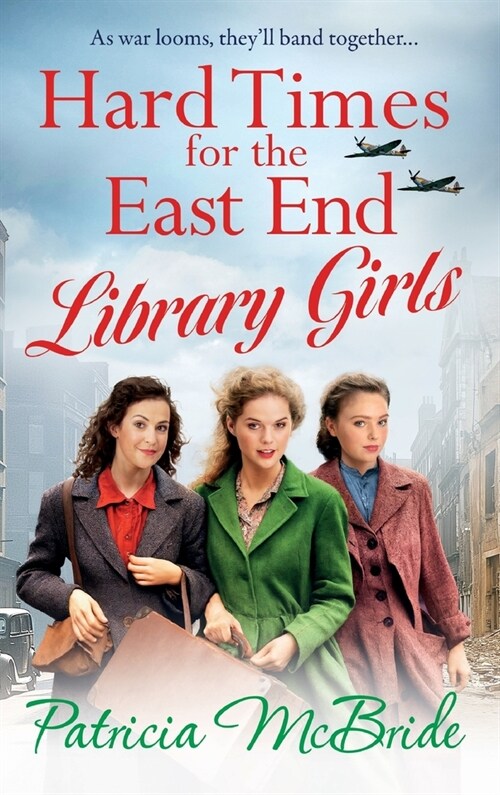 Hard Times for the East End Library Girls (Hardcover)