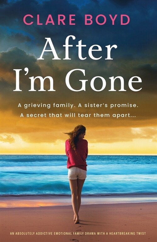 After Im Gone: An absolutely addictive emotional family drama with a heartbreaking twist (Paperback)