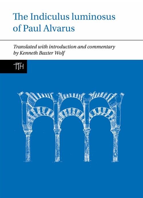 The Indiculus Luminosus of Paul Alvarus (Paperback)