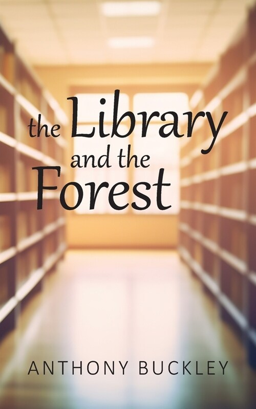 The Library and the Forest (Paperback)