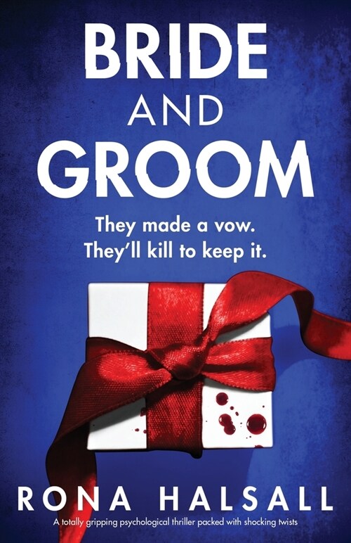 Bride and Groom: A totally gripping psychological thriller packed with shocking twists (Paperback)