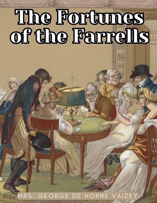 The Fortunes of the Farrells (Paperback)
