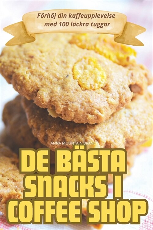 de B?ta Snacks I Coffee Shop (Paperback)