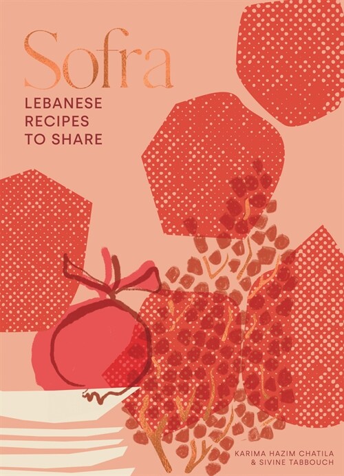 Sofra : Lebanese Recipes to Share (Hardcover)