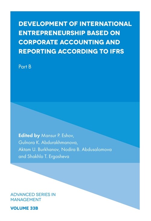 Development of International Entrepreneurship Based on Corporate Accounting and Reporting According to IFRS : Part B (Hardcover)