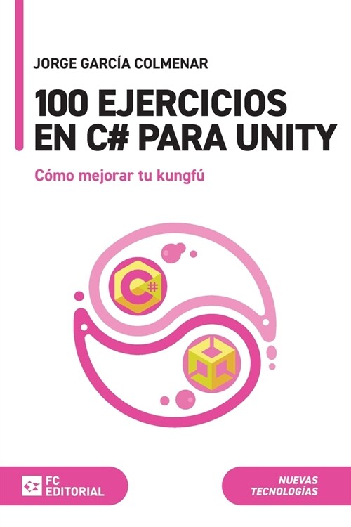 100 ejercicios en C# para Unity (Paperback)