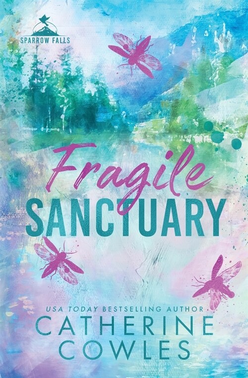 Fragile Sanctuary: A Sparrow Falls Special Edition (Paperback)