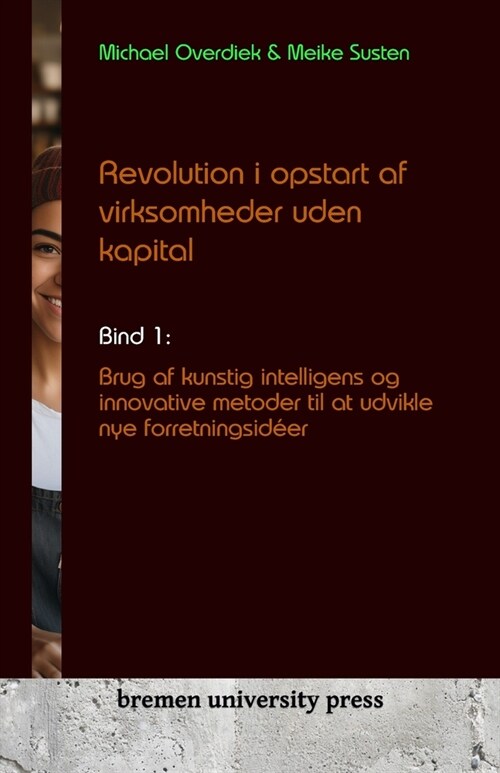 Revolution i opstart af virksomheder uden kapital (Paperback)