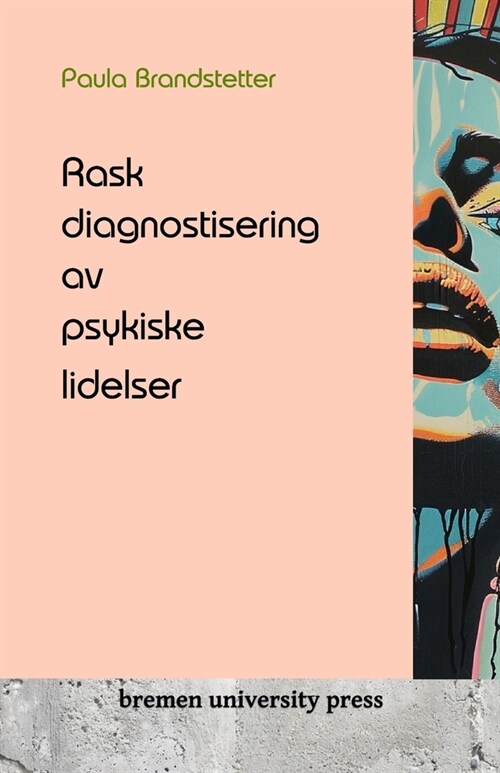 Rask diagnostisering av psykiske lidelser (Paperback)