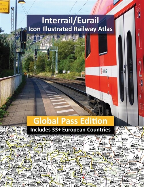 Interrail/Eurail Icon Illustrated Railway Atlas - Global Pass Edition (Paperback)