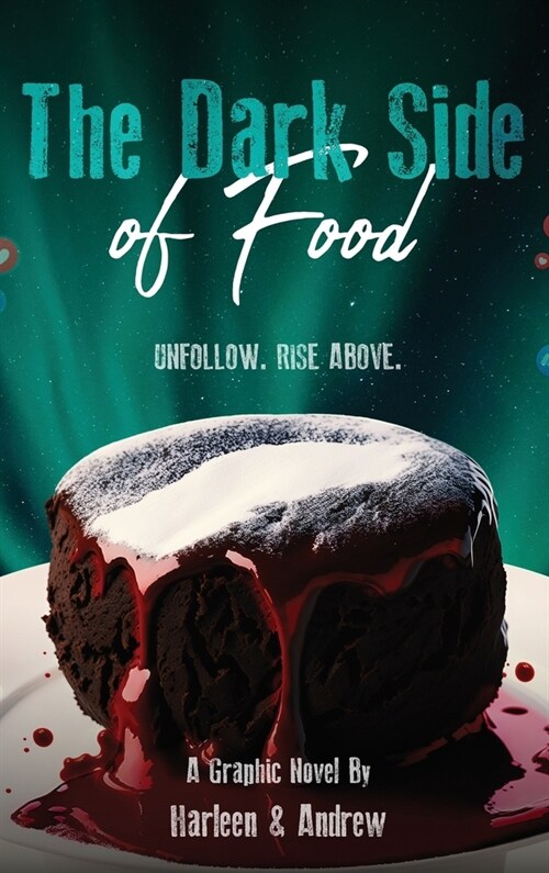 The Dark Side of Food (Hardcover)