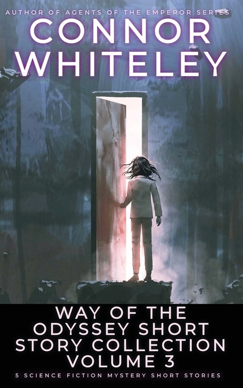 Way Of The Odyssey Short Story Collection Volume 3: 5 Science Fiction Short Stories (Paperback)