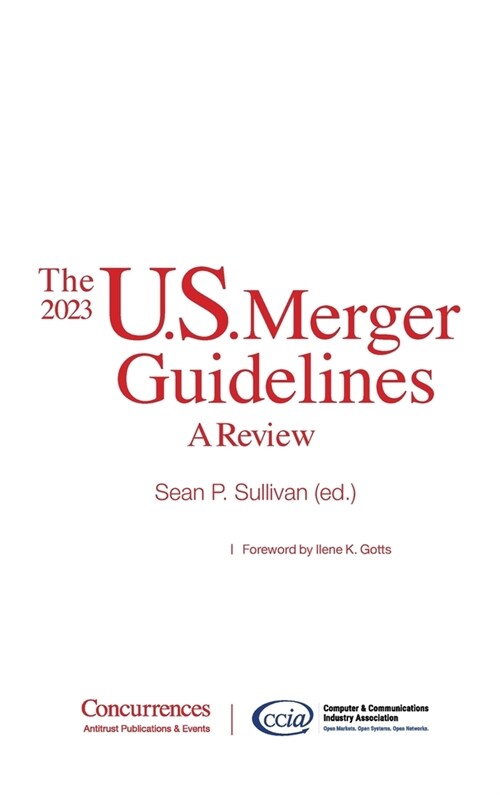 The 2023 U.S. Merger Guidelines: A Review (Hardcover)