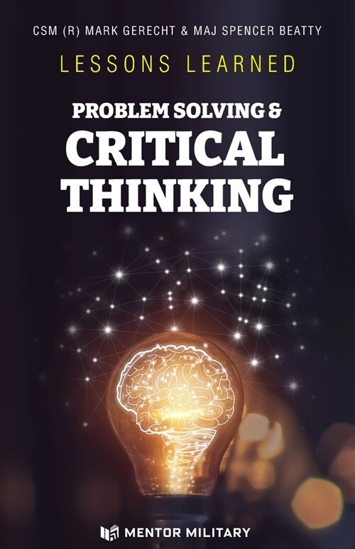Lessons Learned: Problem Solving & Critical Thinking: Problem Solving (Paperback)