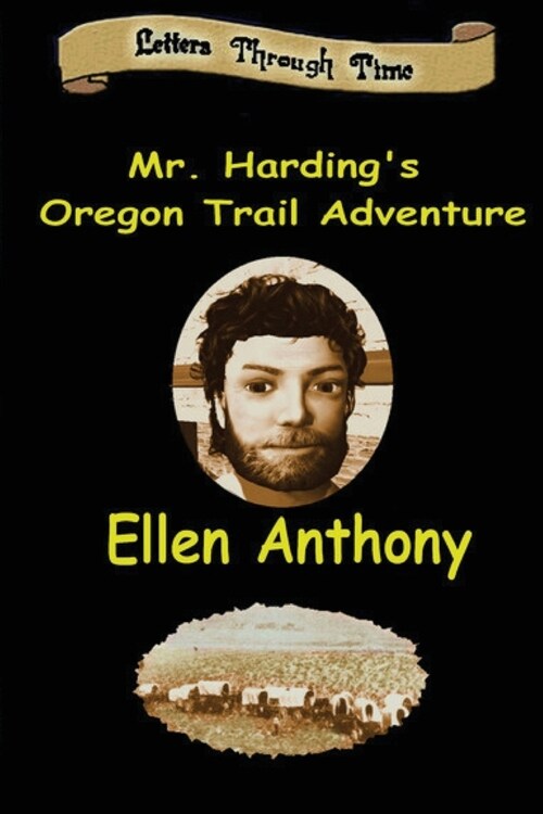 Mr. Hardings Oregon Trail Adventure (Paperback)