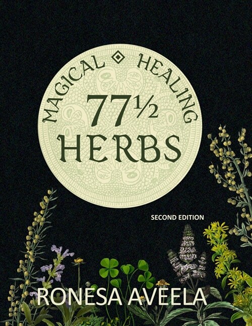 77 1/2 Magical Healing Herbs (Paperback, 2)
