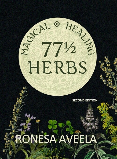 77 1/2 Magical Healing Herbs (Hardcover, 2)