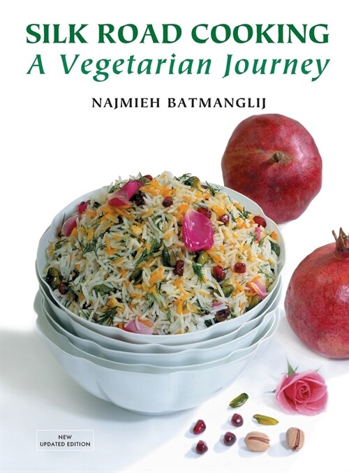 Silk Road Cooking: A Vegetarian Journey (Hardcover)