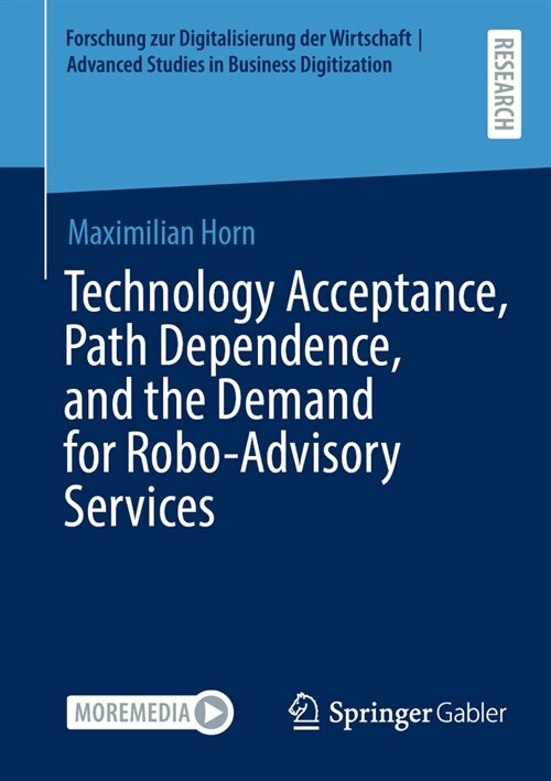 Technology Acceptance, Path Dependence, and the Demand for Robo-Advisory Services (Paperback, 2024)