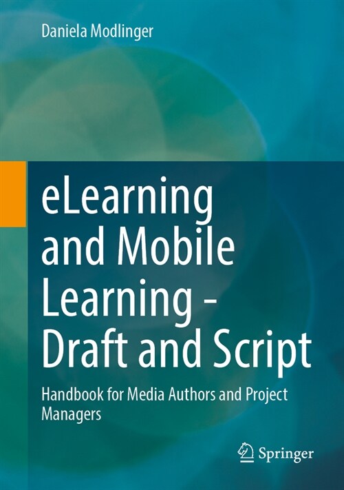 Elearning and Mobile Learning - Draft and Script: Handbook for Media Authors and Project Managers (Hardcover, 2024)